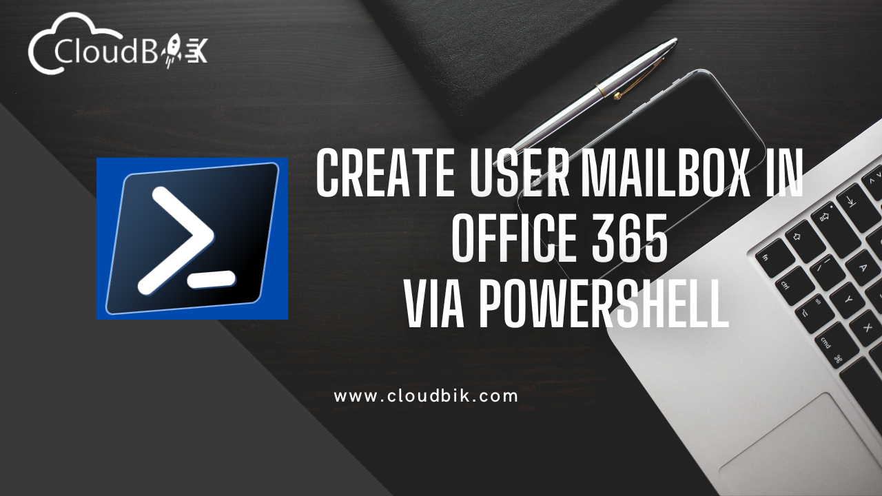 powershell create new mailbox for existing user