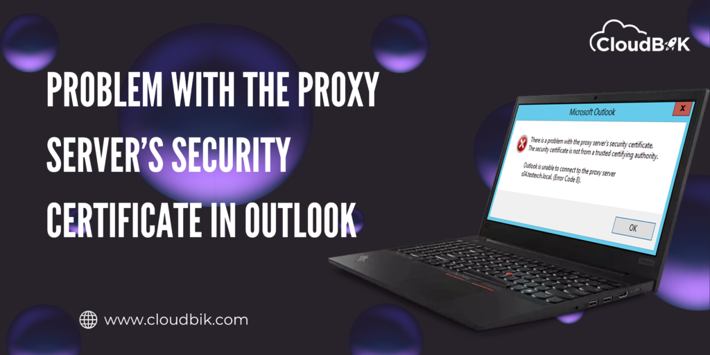 Problem With The Proxy Server Security Certificate In Outlook