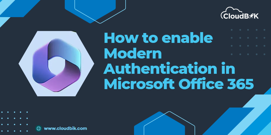 Enable Modern Authentication