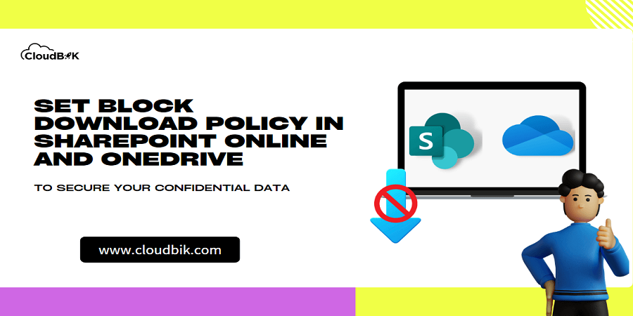 Block Download Policy for SharePoint Online and OneDrive