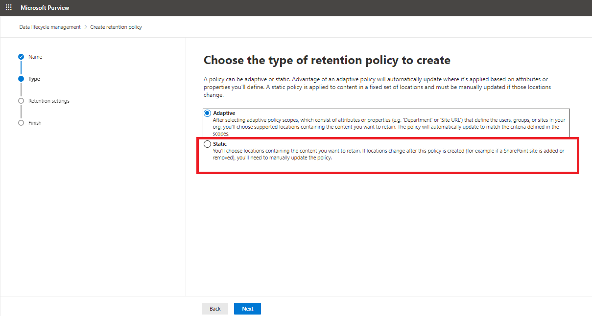 select your type of retention policy