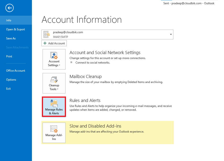 Click on Manage Rules and Alerts in Outlook Application