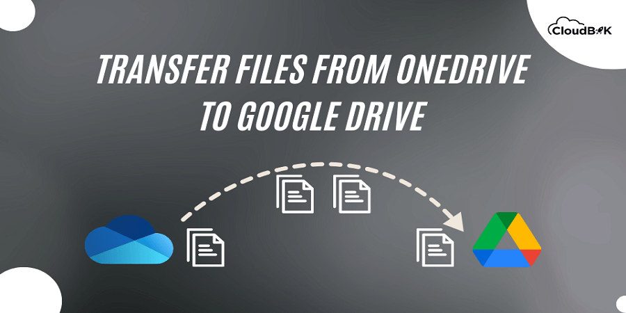 How to Transfer OneDrive to Google Drive for Free?