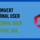 Convert External User to Internal User